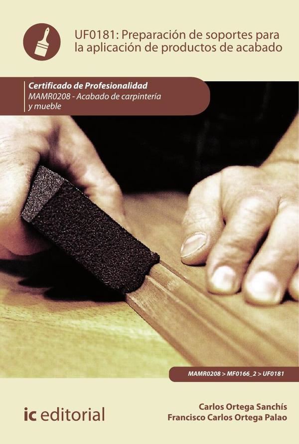 Preparación de soportes para la aplicación de productos de acabado. MAMR0208 – Acabado de Carpintería y Mueble