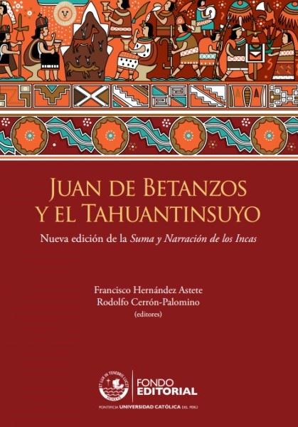 Juan de Betanzos y el Tahuantinsuyo