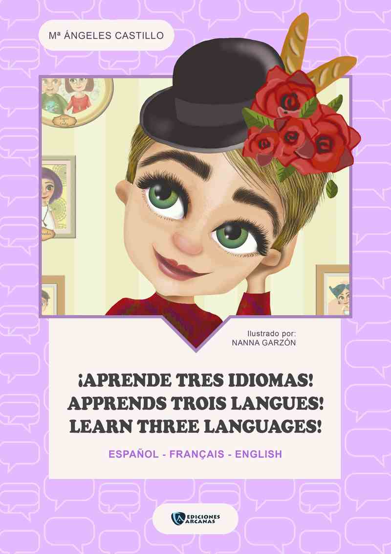 ¡Aprende tres idiomas! Apprends trois langues! Learn three languages!