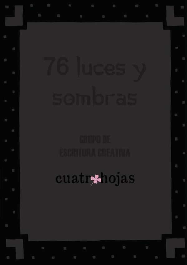 76 luces y sombras