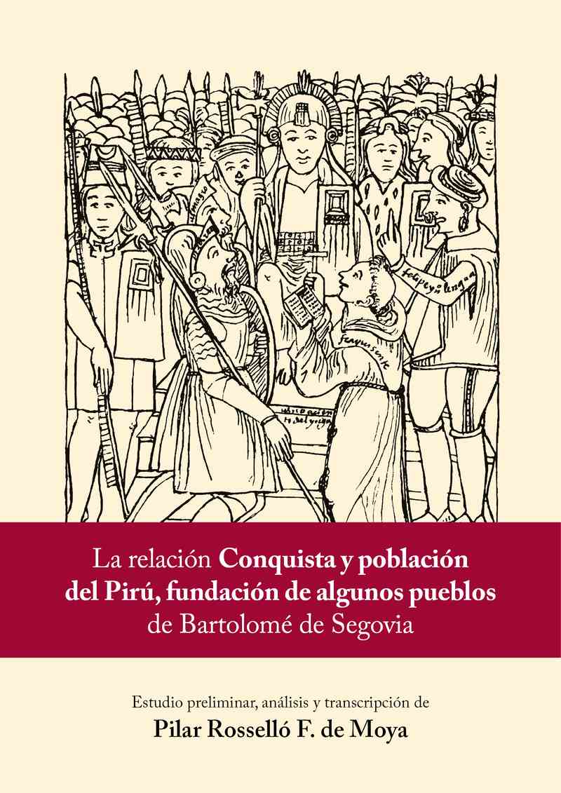 La relación «Conquista y población del Pirú, fundación de algunos pueblos» de Bartolomé de Segovia