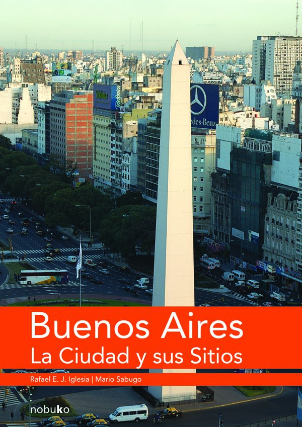 Buenos Aires la ciudad y sus sitios
