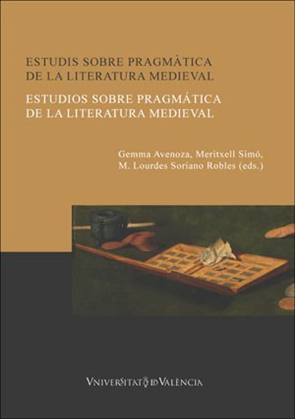 Estudis sobre pragmàtica de la literatura medieval / Estudios sobre pragmática de la literatura medieval
