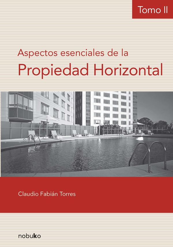Aspectos esenciales de la propiedad horizontal – (tomo ii)