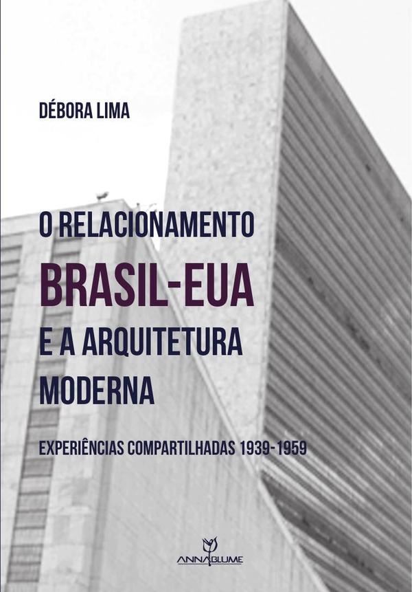 O relacionamento Brasil-Eua e a arquitetura moderna