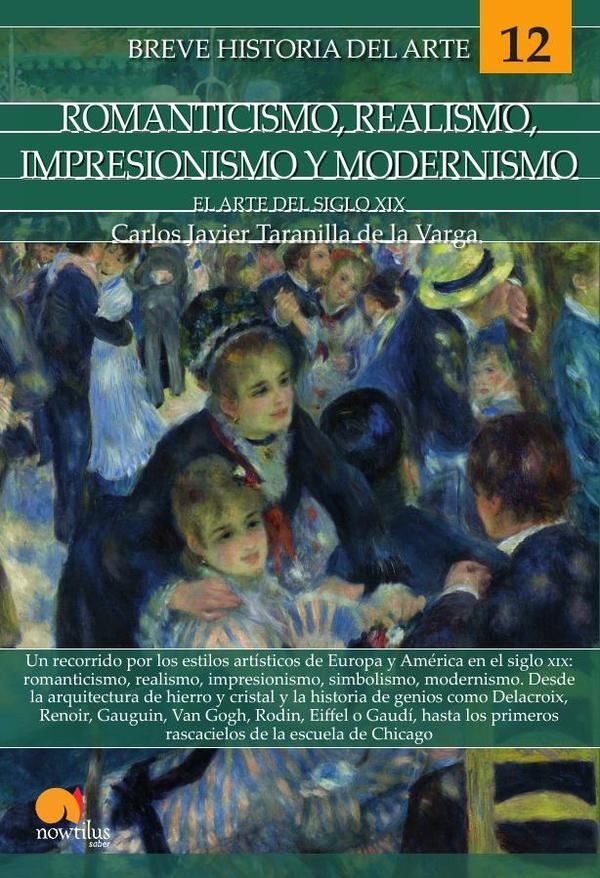 Breve historia del romanticismo, realismo, impresionismo y modernismo