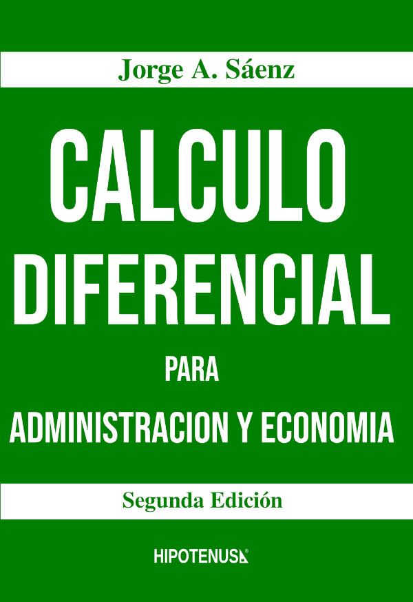 Calculo Diferencial para Administracion y Economia