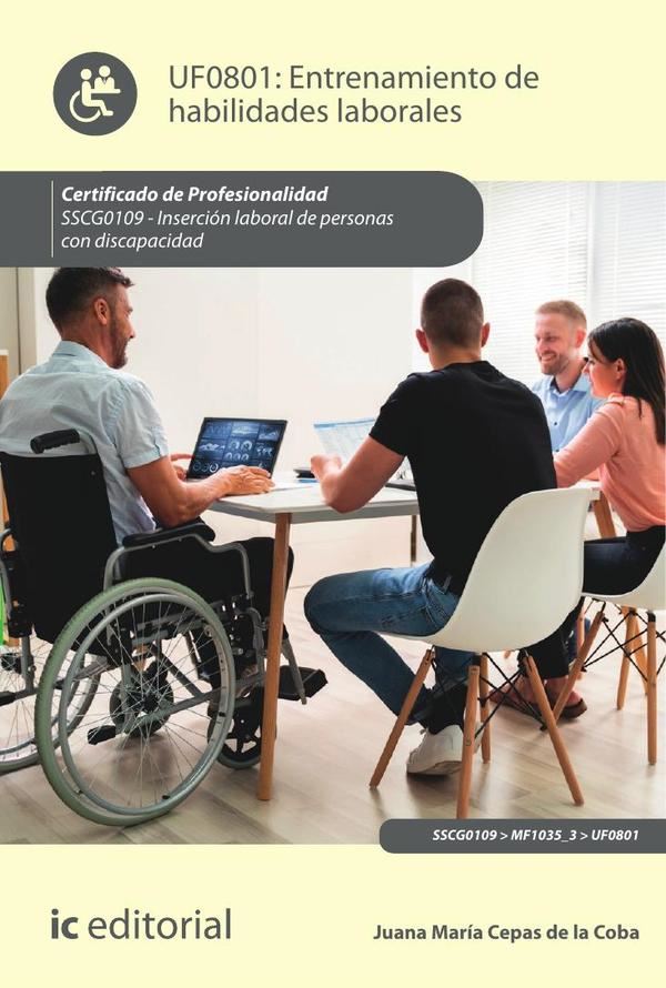 Entrenamiento de habilidades laborales. SSCG0109 – Inserción laboral de personas con discapacidad