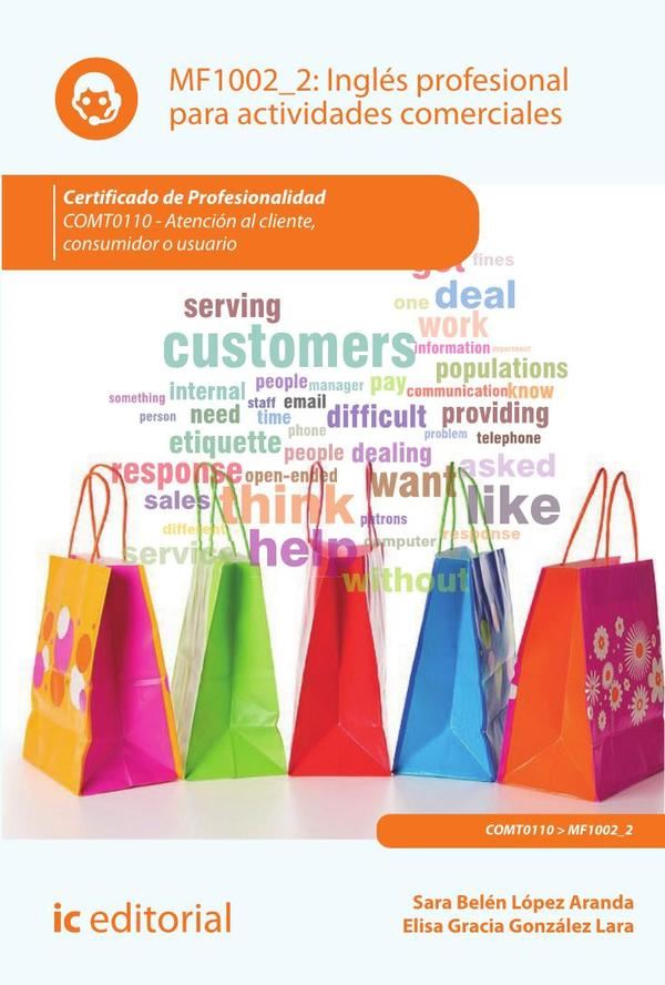 Inglés profesional para actividades comerciales. COMT0110 – Atención al cliente, consumidor o usuario