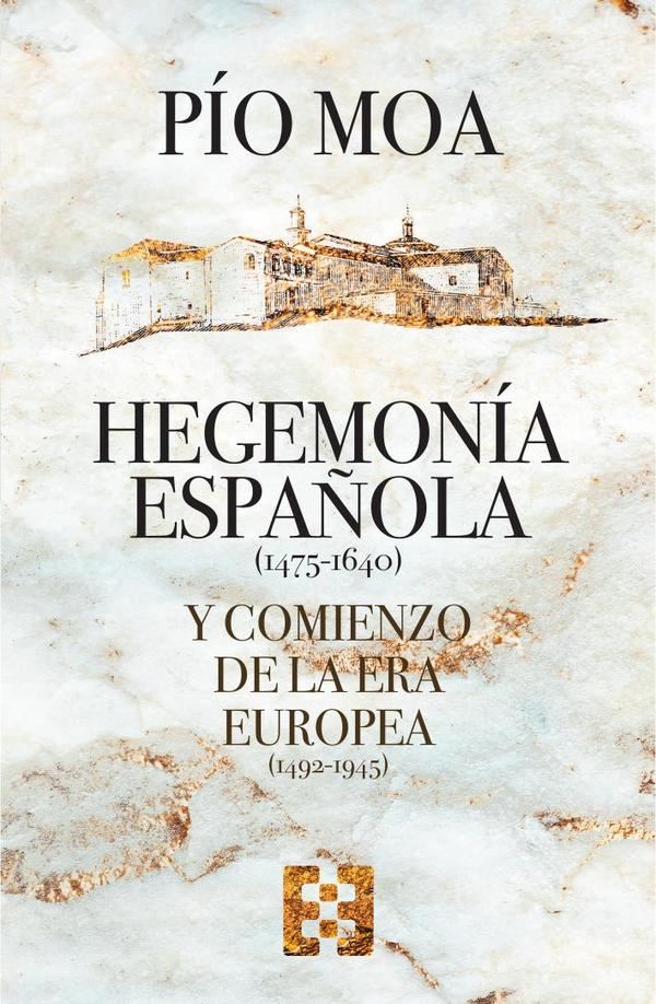 Hegemonía española y comienzo de la Era europea