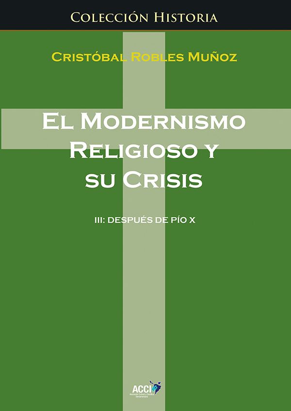 El modernismo religioso y su crisis III