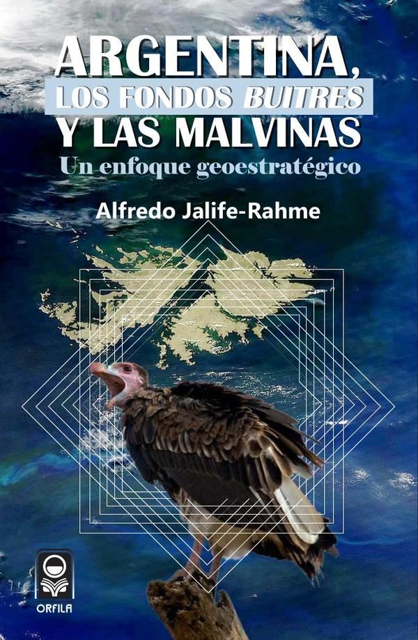 Argentina, los fondos “buitres” y las Malvinas: un enfoque geoestratégico