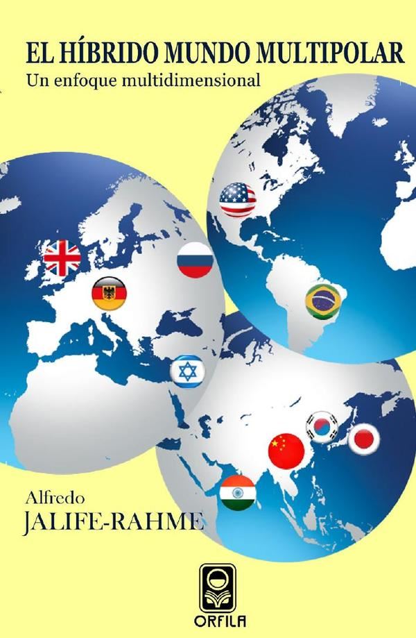 El híbrido mundo multipolar: un enfoque multidimensional