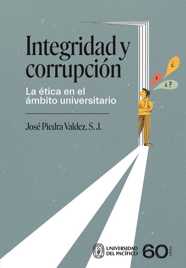 Integridad y corrupción. La ética en el ámbito universitario