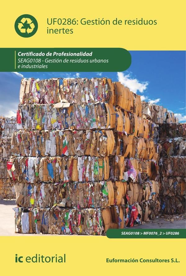 Gestión de residuos inertes. SEAG0108 – Gestión de residuos urbanos e industriales
