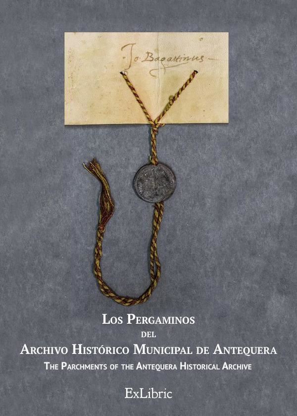 Los Pergaminos del Archivo Histórico Municipal de Antequera