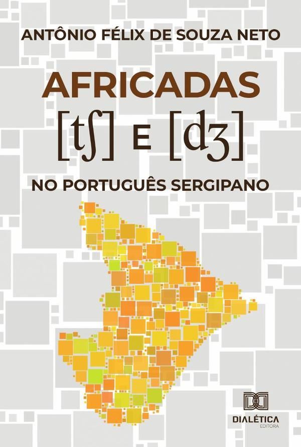 Africadas [tS] e [dZ] no Português Sergipano