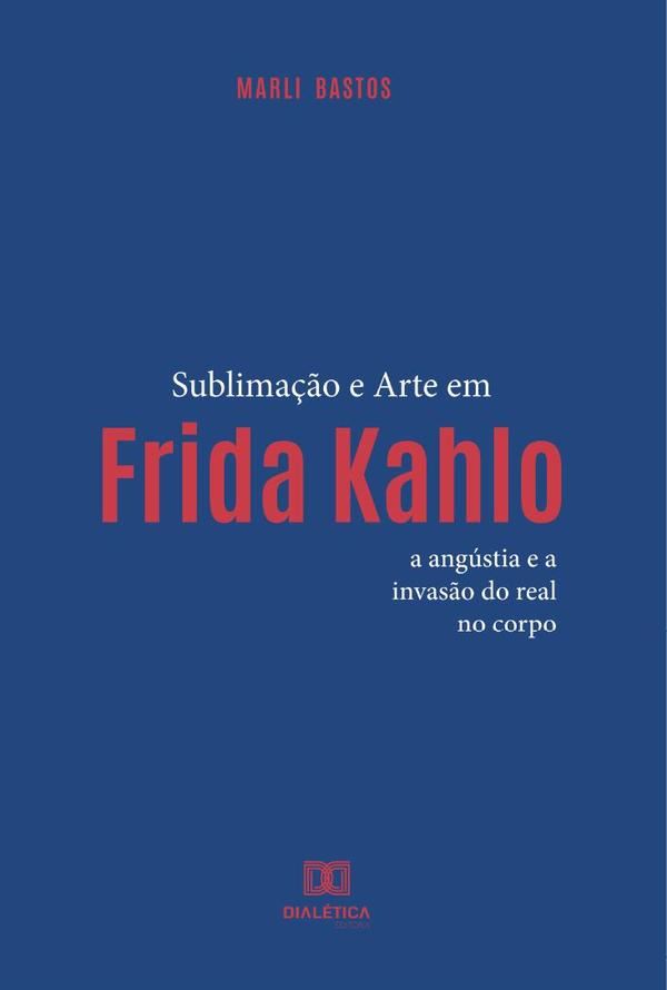 Sublimação e Arte em Frida Kahlo