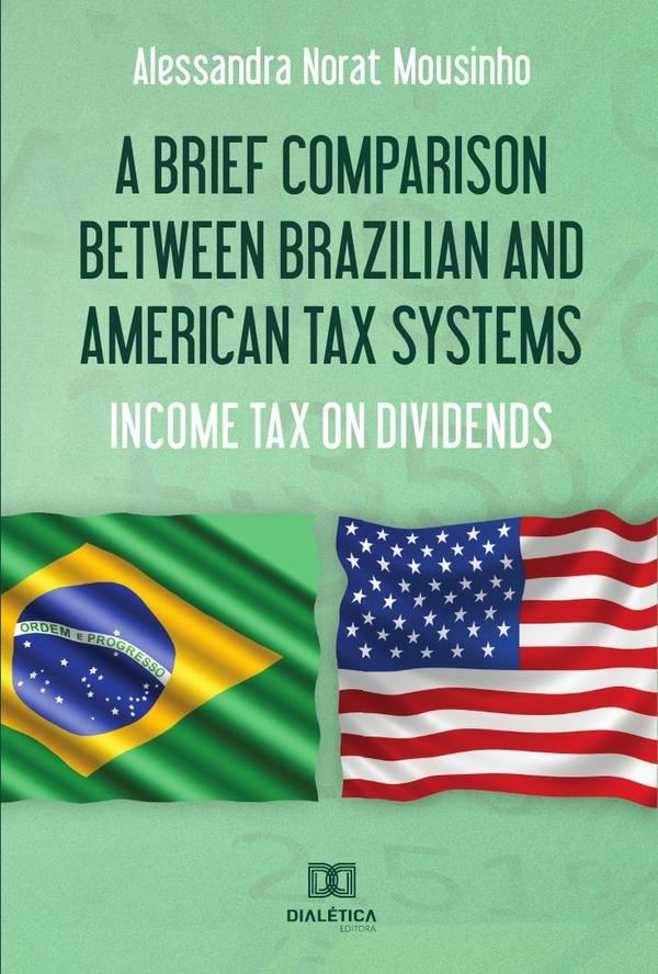 A Brief Comparison Between Brazilian and American Tax Systems