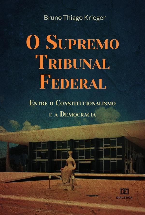O Supremo Tribunal Federal