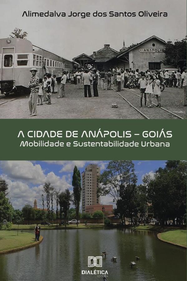 A cidade de Anápolis – Goiás