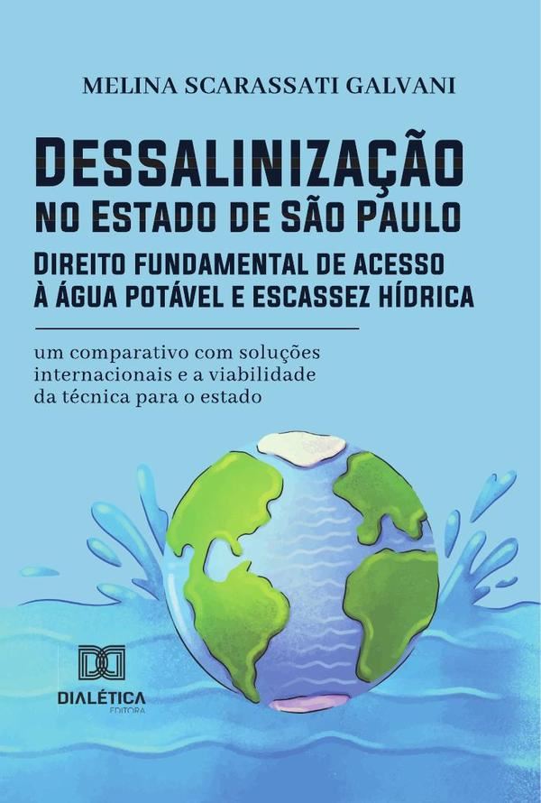 Dessalinização no Estado de São Paulo: Direito fundamental de acesso à água potável e escassez hídrica