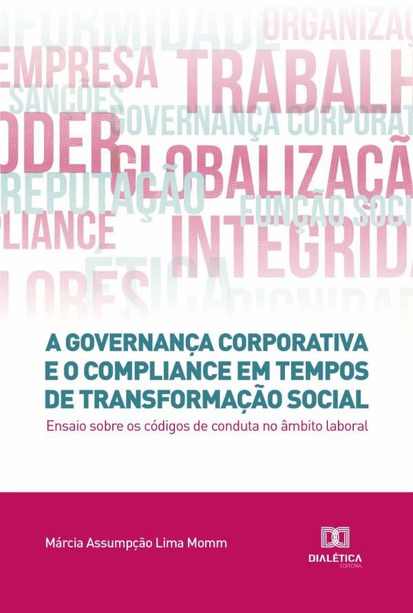 A governança corporativa e o compliance em tempos de transformação social