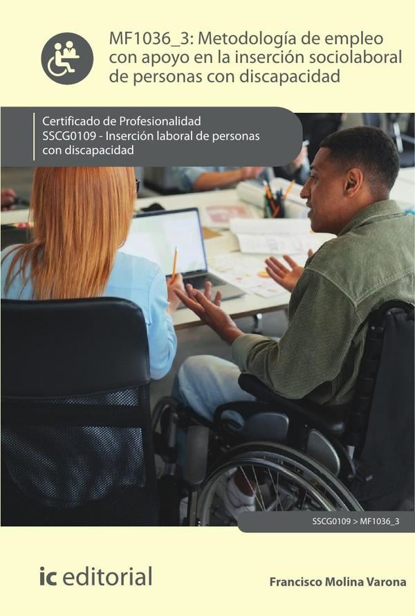Metodología de empleo con apoyo en la inserción sociolaboral de personas con discapacidad. SSCG0109 – Inserción laboral de personas con discapacidad