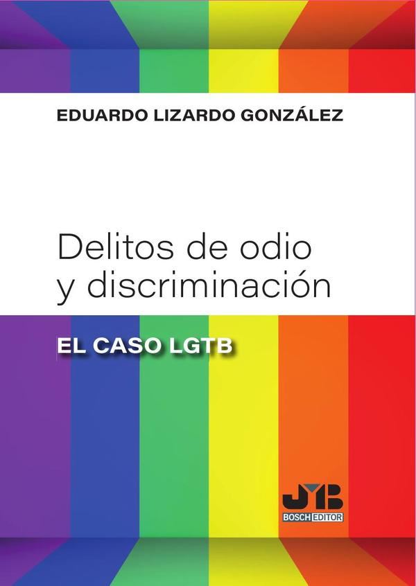 Delitos de odio y discriminación: “el caso lgtb”