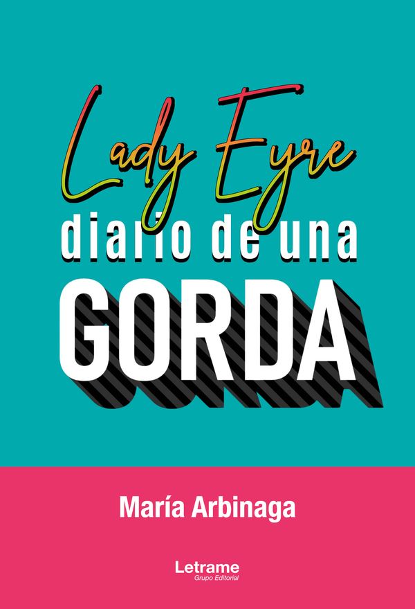 Lady Eyre: diario de una gorda