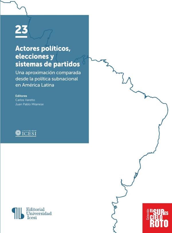 Actores políticos, elecciones y sistemas de partidos