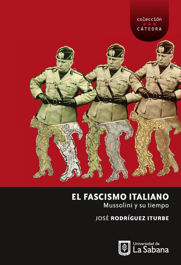 El fascismo italiano. Mussolini y su tiempo