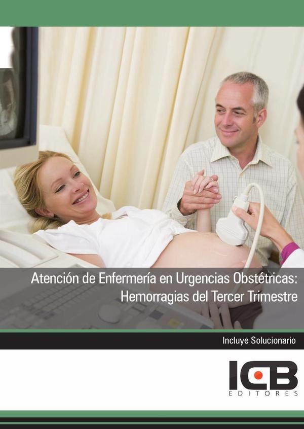 Atención de Enfermería en Urgencias Obstétricas: Hemorragias del Tercer Trimestre