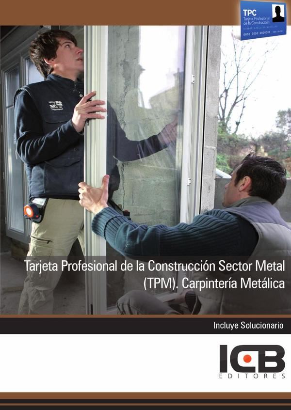 Tarjeta Profesional de la Construcción Sector Metal (Tpm). Carpintería Metálica