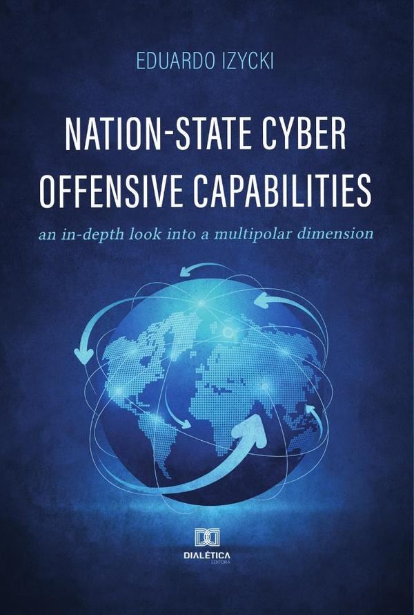 Nation-State Cyber Offensive Capabilities