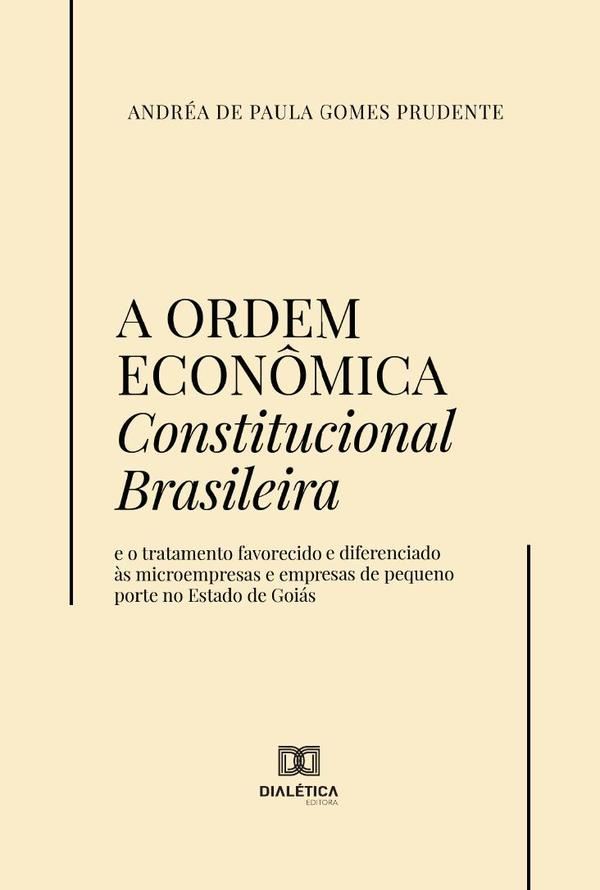 A Ordem Econômica Constitucional Brasileira
