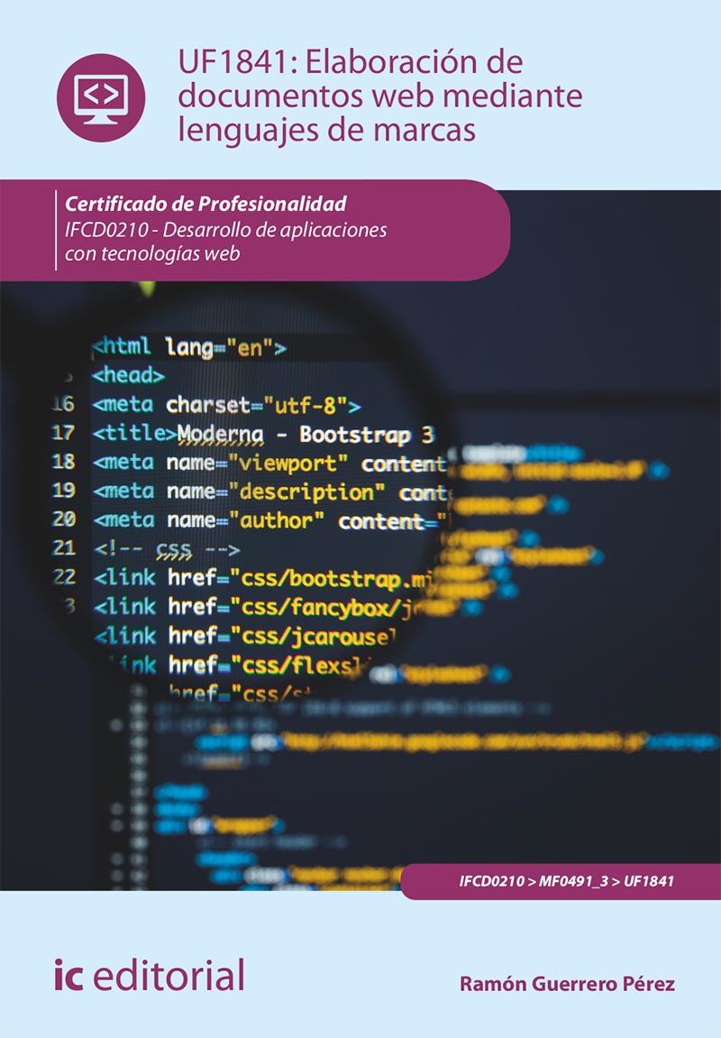 Elaboración de documentos web mediante lenguajes de marcas. IFCD0210 – Desarrollo de aplicaciones con tecnologías web