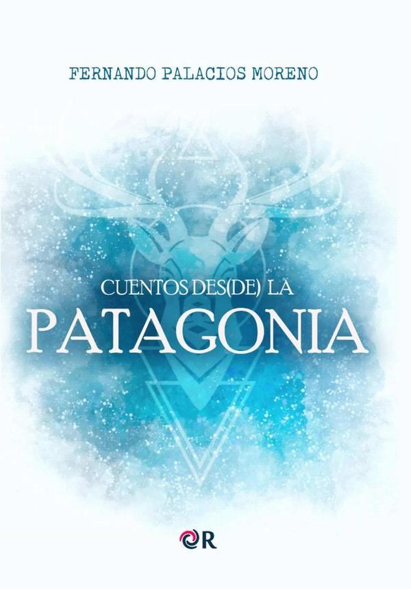 Cuentos des(de) La Patagonia