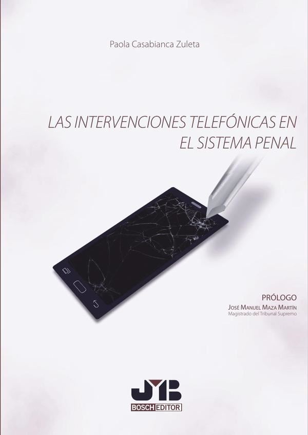 Las intervenciones telefónicas en el sistema penal.