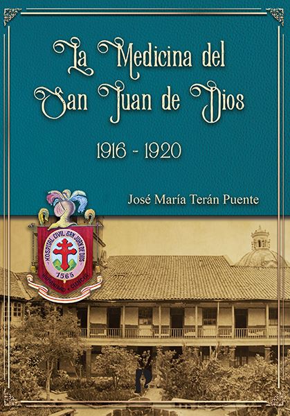 La medicina del San Juan de Dios 1916-1920